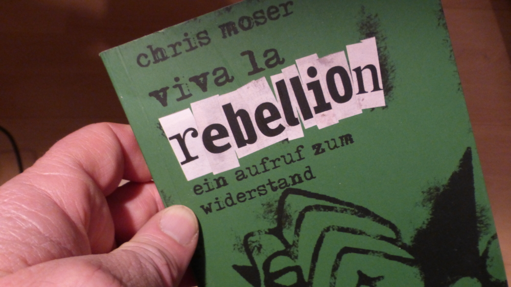 Buch: Chris Moser’s „viva la rebellion“ im Kyrene Verlag